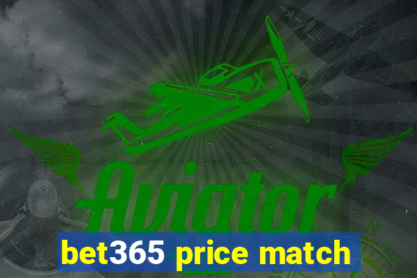 bet365 price match